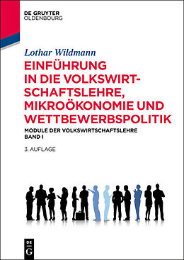 Fester Einband Einführung in die Volkswirtschaftslehre, Mikroökonomie und Wettbewerbspolitik von Lothar Wildmann