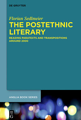 Livre Relié The Postethnic Literary de Florian Sedlmeier