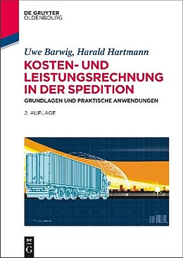 Kartonierter Einband Kosten- und Leistungsrechnung in der Spedition von Harald Hartmann, Uwe Barwig