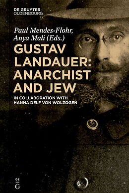 Livre Relié Gustav Landauer: Anarchist and Jew de 