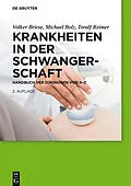E-Book (epub) Krankheiten in der Schwangerschaft von Volker Briese, Michael Bolz, Toralf Reimer