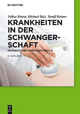 E-Book (epub) Krankheiten in der Schwangerschaft von Volker Briese, Michael Bolz, Toralf Reimer