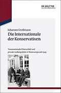 ePUB Die Internationale der Konservativen von Johannes Großmann