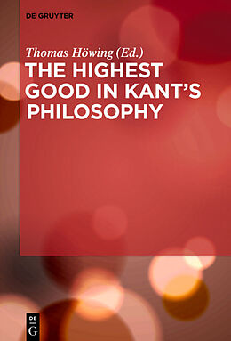 Livre Relié The Highest Good in Kant s Philosophy de 