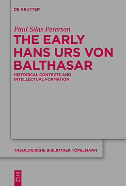 Fester Einband The Early Hans Urs von Balthasar von Paul Silas Peterson