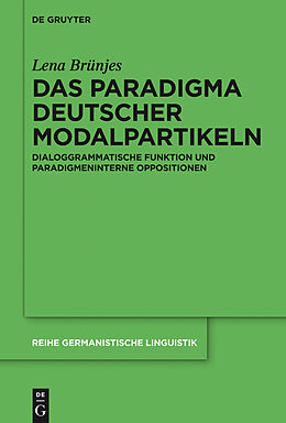 E-Book (pdf) Das Paradigma deutscher Modalpartikeln von Lena Brünjes
