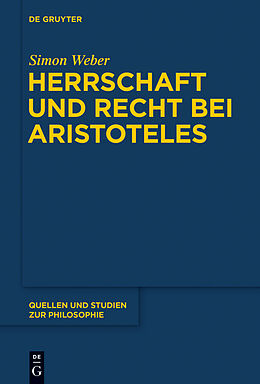 E-Book (pdf) Herrschaft und Recht bei Aristoteles von Simon Weber