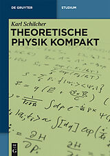 E-Book (pdf) Theoretische Physik kompakt von Karl Schilcher