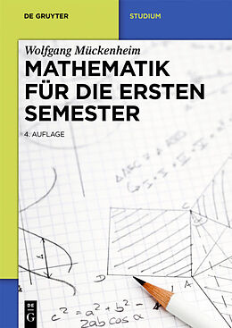 Kartonierter Einband Mathematik für die ersten Semester von Wolfgang Mückenheim