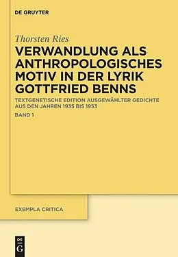 E-Book (epub) Verwandlung als anthropologisches Motiv in der Lyrik Gottfried Benns von Thorsten Ries