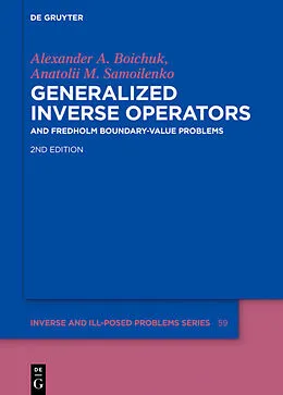E-Book (pdf) Generalized Inverse Operators von Alexander Andreevych Boichuk, Anatolii M. Samoilenko
