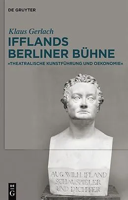 E-Book (pdf) August Wilhelm Ifflands Berliner Bühne von Klaus Gerlach