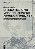 E-Book (epub) Literatur und Wissen im Werk Georg Büchners von Gideon Stiening