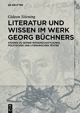 E-Book (epub) Literatur und Wissen im Werk Georg Büchners von Gideon Stiening