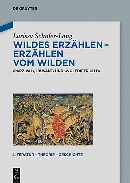 E-Book (epub) Wildes Erzählen - Erzählen vom Wilden von Larissa Schuler-Lang