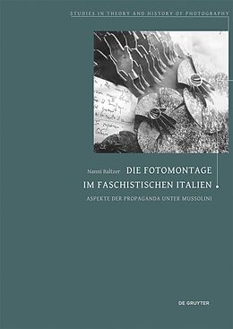 E-Book (epub) Die Fotomontage im faschistischen Italien von Nanni Baltzer