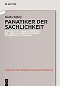 E-Book (epub) Fanatiker der Sachlichkeit von Ruth Heftrig