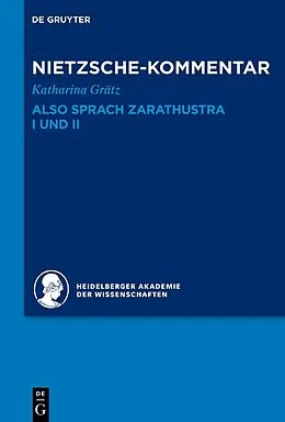 ePUB Kommentar zu Nietzsches "Also sprach Zarathustra" I und II von Katharina Grätz