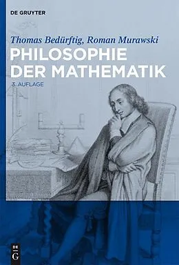 E-Book (epub) Philosophie der Mathematik von Thomas Bedürftig, Roman Murawski