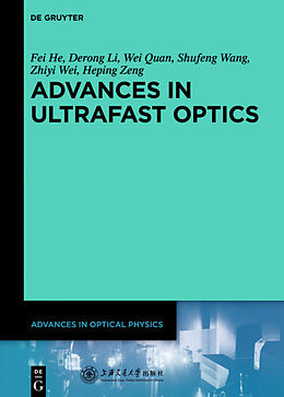 eBook (epub) Advances in Ultrafast Optics de Fei He, Derong Li, Wei Quan