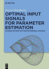 E-Book (epub) Optimal Input Signals for Parameter Estimation von Ewaryst Rafajlowicz