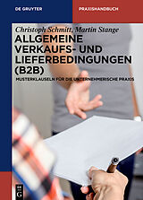 E-Book (epub) Allgemeine Verkaufs- und Lieferbedingungen (B2B) von Christoph Schmitt, Martin Stange