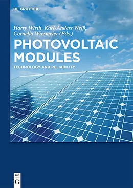 E-Book (epub) Photovoltaic Modules von Harry Wirth, Karl-Anders Weiß, Cornelia Wiesmeier
