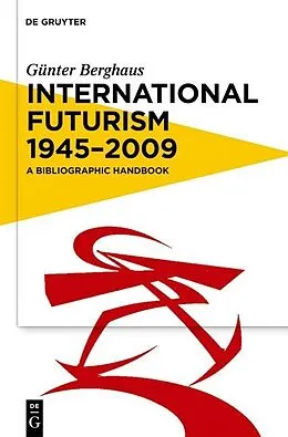 E-Book (epub) International Futurism 1945-2012 von Günter Berghaus