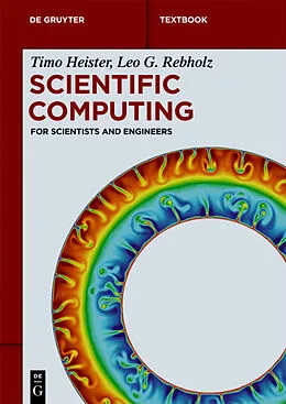 E-Book (epub) Scientific Computing von Timo Heister, Leo G. Rebholz