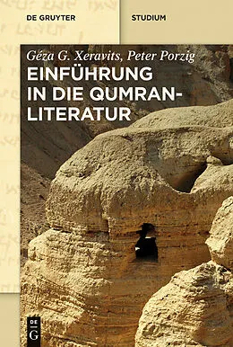 E-Book (epub) Einführung in die Qumranliteratur von Géza G. Xeravits, Peter Porzig