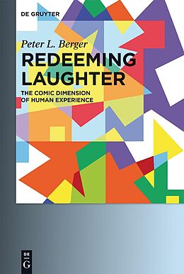 eBook (epub) Redeeming Laughter de Peter L. Berger