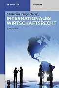 ePUB Internationales Wirtschaftsrecht von Horst-Peter Götting, Urs Peter Gruber, Jörn Lüdemann