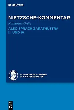 ePUB Kommentar zu Nietzsches "Also sprach Zarathustra" III und IV von Katharina Grätz