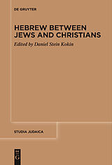 eBook (epub) Hebrew between Jews and Christians de 