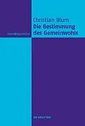 ePUB Die Bestimmung des Gemeinwohls von Christian Blum