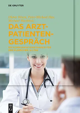 ePUB Das Arzt-Patienten-Gespräch von Dieter Rixen, Peter-Michael Hax, Michael Wachholz