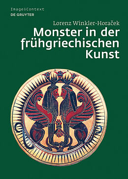 E-Book (epub) Monster in der frühgriechischen Kunst von Lorenz Winkler-Horacek