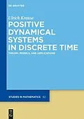 E-Book (epub) Positive Dynamical Systems in Discrete Time von Ulrich Krause