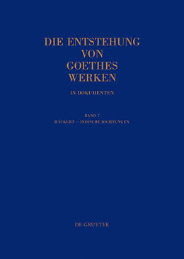 E-Book (epub) Die Entstehung von Goethes Werken in Dokumenten / Hackert - Indische Dichtungen von 