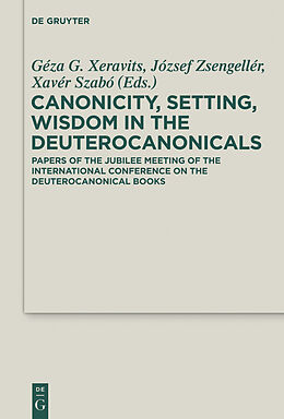 E-Book (epub) Canonicity, Setting, Wisdom in the Deuterocanonicals von 