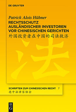 E-Book (epub) Rechtsschutz ausländischer Investoren vor chinesischen Gerichten von Patrick Alois Hübner