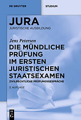 E-Book (epub) Die mündliche Prüfung im ersten juristischen Staatsexamen von Jens Petersen