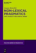 E-Book (epub) Non-Lexical Pragmatics von Jacques Moeschler