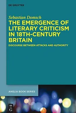 ePUB The Emergence of Literary Criticism in 18th-Century Britain von Sebastian Domsch