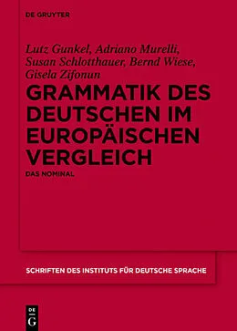 E-Book (epub) Grammatik des Deutschen im europäischen Vergleich von Lutz Gunkel, Adriano Murelli, Susan Schlotthauer