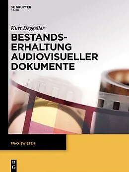 ePUB Bestandserhaltung audiovisueller Dokumente von Kurt Deggeller