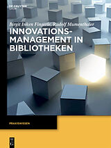 E-Book (epub) Innovationsmanagement in Bibliotheken von Birgit Inken Fingerle, Rudolf Mumenthaler