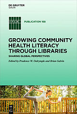 E-Book (epub) Growing Community Health Literacy through Libraries von 