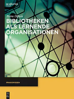 ePUB Bibliotheken als lernende Organisationen von Petra Düren