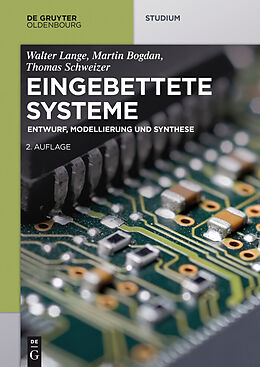 E-Book (epub) Eingebettete Systeme von Walter Lange, Martin Bogdan, Thomas Schweizer
